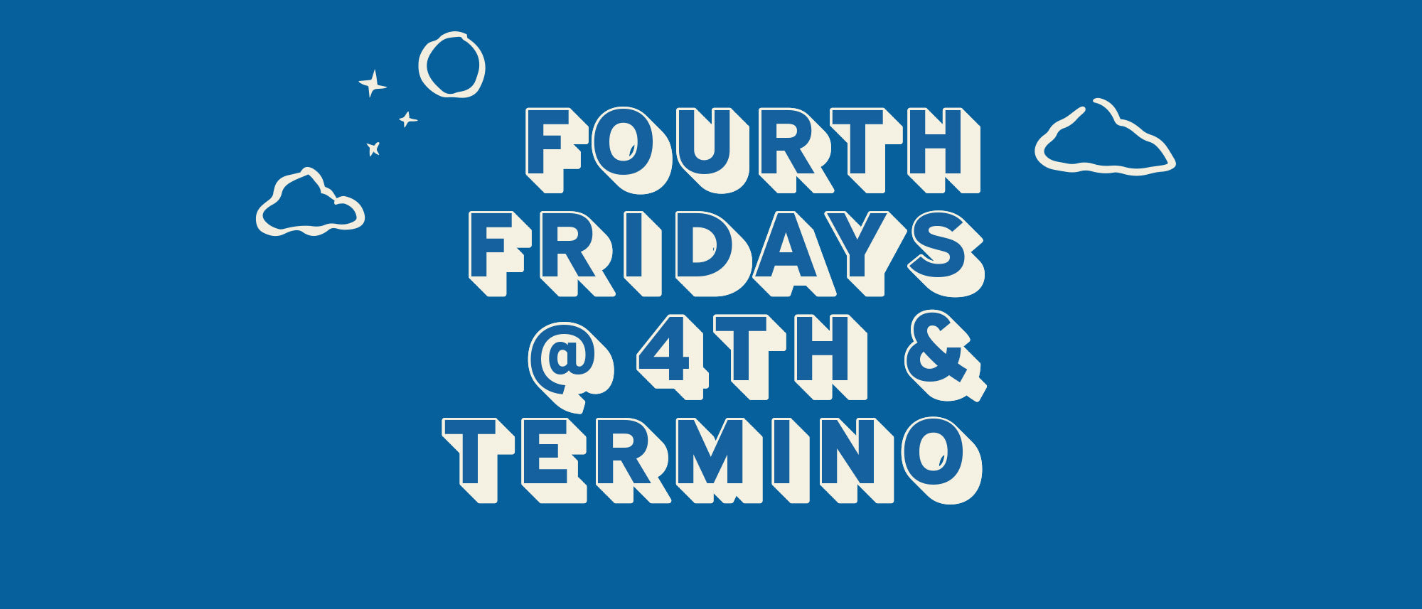 4th Fridays at 4th & Termino