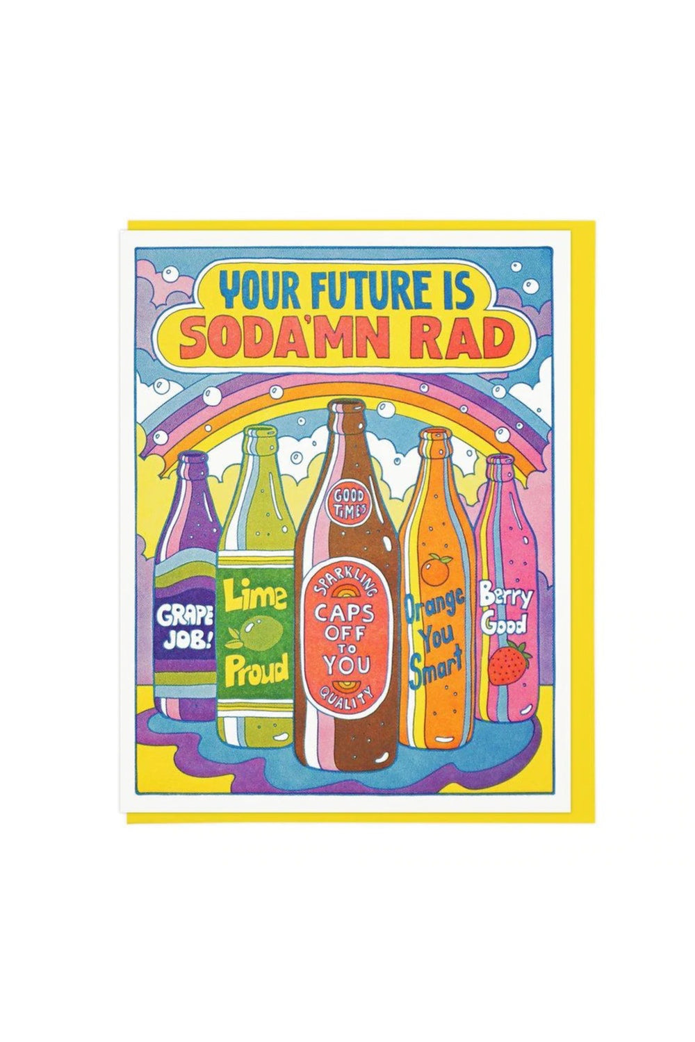 Your Future Is Soda'mn Rad Card