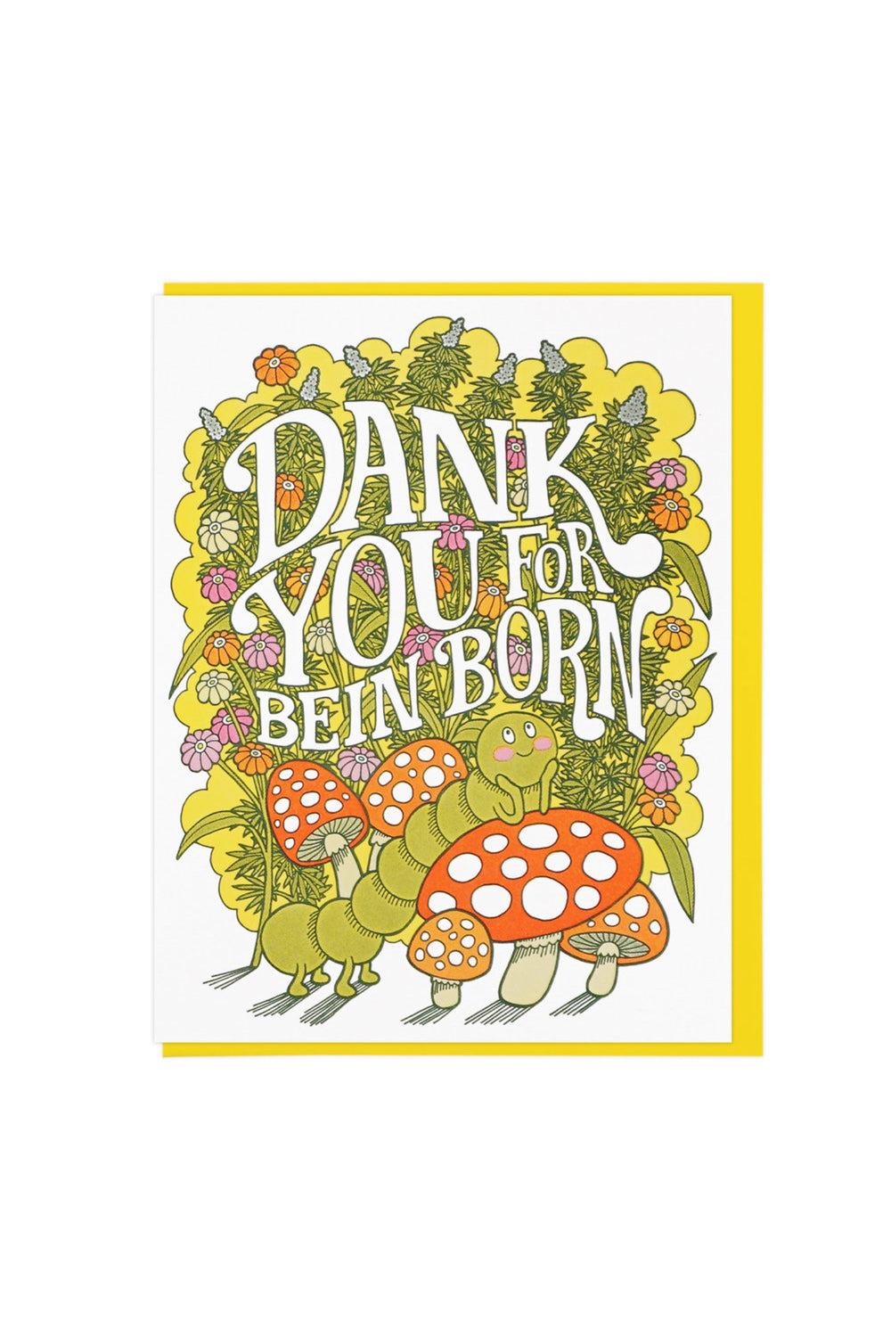 Dank You For Bein' Born Card